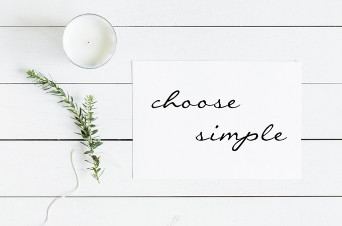 Real Life Minimalists: choose simple